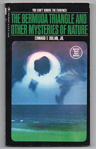 The Bermuda Triangle and Other Mysteries of Nature (9780553148244) by Edward F. Dolan, Jr.