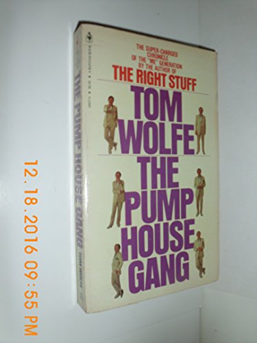 Beispielbild fr The Pump House Gang zum Verkauf von ThriftBooks-Atlanta