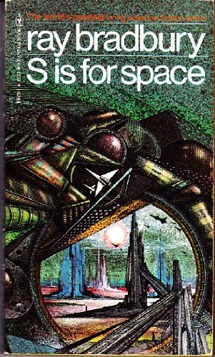 9780553148596: S is for Space. by Ray. Bradbury (1981-08-01)