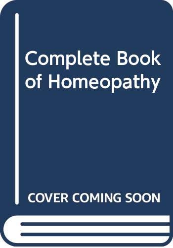 Beispielbild fr Complete Book of Homeopathy zum Verkauf von Better World Books
