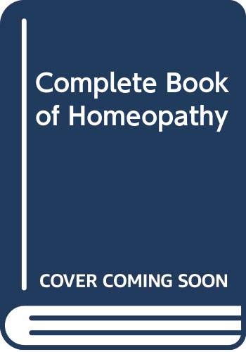 Stock image for Complete Book of Homeopathy for sale by Better World Books