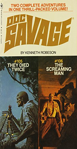 Imagen de archivo de They Died Twice / The Screaming Man: Doc Savage 105 & 106 a la venta por Books From California