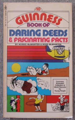 Beispielbild fr GUINNESS BOOK OF DARING DEEDS & FASCINATING FACTS #10 = Cartoon Illustrated World Records for Young People zum Verkauf von Comic World