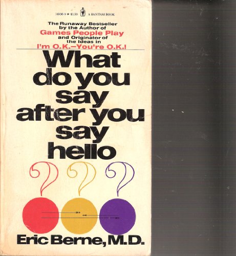 Imagen de archivo de What Do You Say After You Say Hello? a la venta por Better World Books