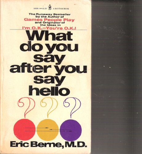 Stock image for What Do You Say After You Say Hello? for sale by Better World Books