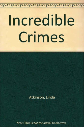 Stock image for Incredible Crimes for sale by HPB Inc.