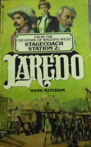 Beispielbild fr Laredo (Stagecoach Station 2) zum Verkauf von Better World Books