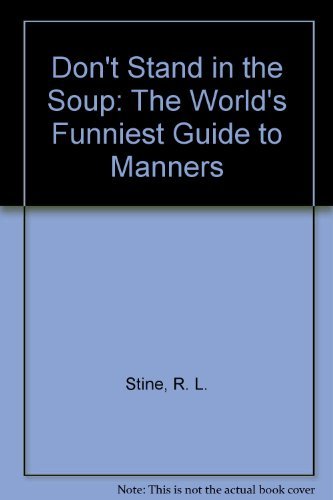 Stock image for Don't Stand in the Soup for sale by Better World Books