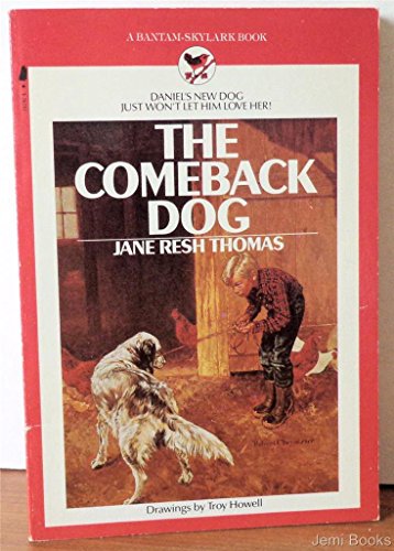 Beispielbild fr The Comeback Dog (A Bantam-Skylark book) zum Verkauf von Better World Books