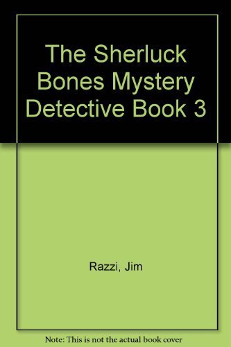 The Sherluck Bones Mystery-Detective Book 3 (9780553151978) by Jim Razzi; Mary Razzi
