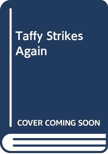 Beispielbild fr Taffy Strikes Again zum Verkauf von Wonder Book