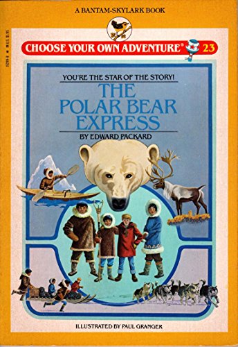 Beispielbild fr The Polar Bear Express (Choose Your Own Adventure, No. 23) zum Verkauf von Half Price Books Inc.