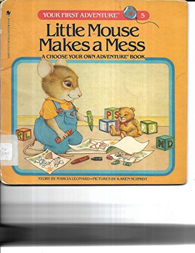 9780553153019: Little Mouse Makes a Mess (Your First Adventure)