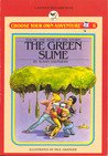 9780553153095: The Green Slime: 6 (Skylark Choose Your Own Adventure S.)