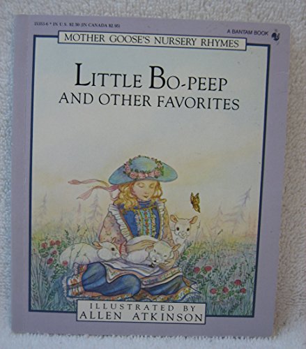 LITTLE BO-PEEP/ (Mother Goose Lil Classics) (9780553153538) by Atkinson, Allen