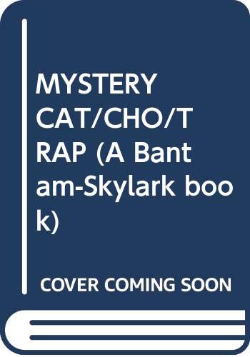 Imagen de archivo de Mystery Cat/Cho/Trap a la venta por ThriftBooks-Atlanta