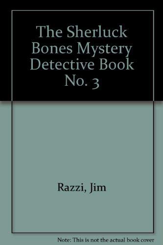 Beispielbild fr The Sherluck Bones Mystery Detective Book No. 3 zum Verkauf von Wonder Book