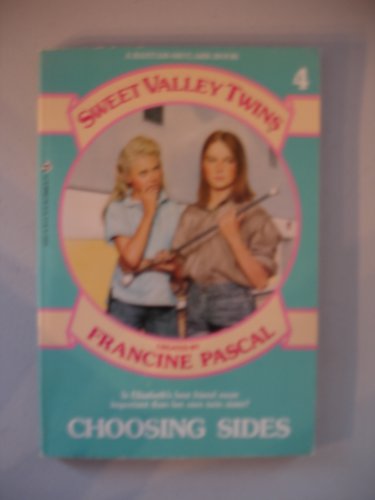 Imagen de archivo de Choosing Sides (Sweet Valley Twins, No 4) a la venta por Once Upon A Time Books