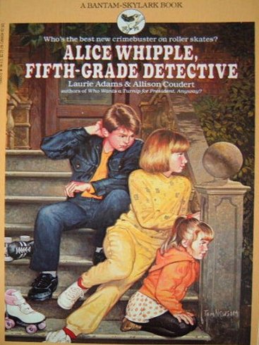 Beispielbild fr Alice Whipple, Fifth-Grade Detective zum Verkauf von Wonder Book