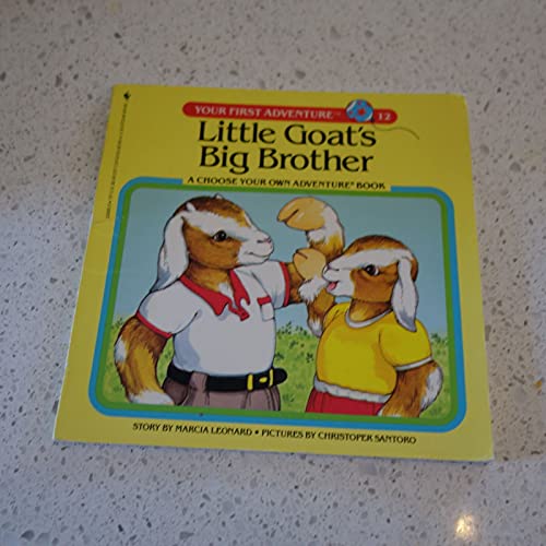 9780553155037: Little Goat's Big Brother (Your First Adventure)