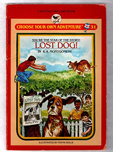 LOST DOG! (Choose Your Own Adventure No 31) (9780553155082) by Montgomery, R.A.
