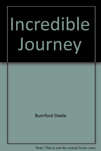 Stock image for INCREDIBLE JOURNEY for sale by Wonder Book