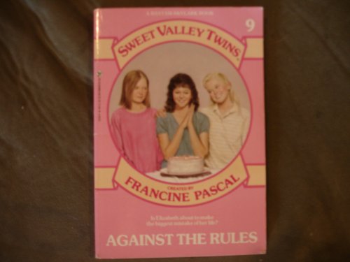 9780553155181: Against the Rules (Francine Pascal's Sweet Valley twins & friends)