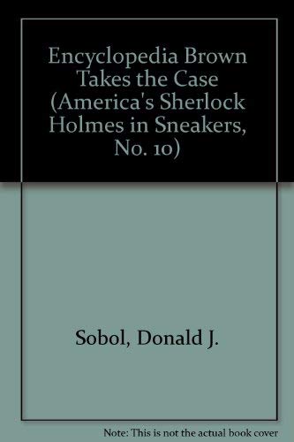 9780553155280: Encyclopedia Brown Takes the Case (America's Sherlock Holmes in Sneakers, No. 10)