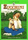 Beispielbild fr ZUCCHINI zum Verkauf von Jenson Books Inc