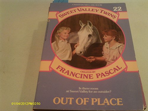 Imagen de archivo de Out of Place (Sweet Valley Twins, No. 22) a la venta por SecondSale