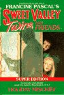 Beispielbild fr Holiday Mischief (Sweet Valley Twins Super Editions) zum Verkauf von SecondSale