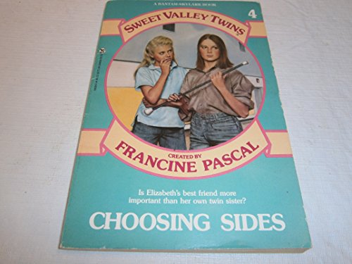 Beispielbild fr Choosing Sides (Sweet Valley Twins #4) zum Verkauf von BooksRun