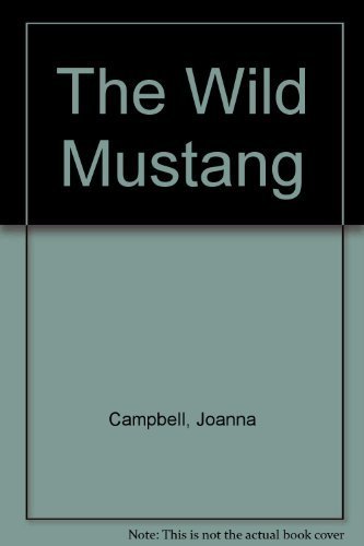 Imagen de archivo de The Wild Mustang a la venta por Wonder Book