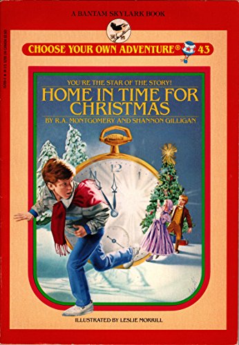 Home in Time for Christmas (Choose Your Own Adventure, No 43) You're the star of the story (9780553157093) by Montgomery, R.A.