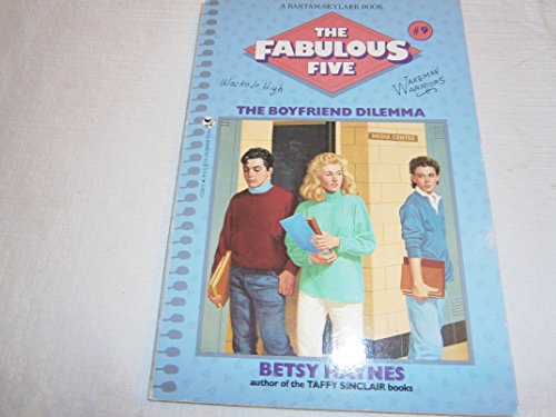 9780553157208: The Boyfriend Dilemma (The Fabulous Five #9)