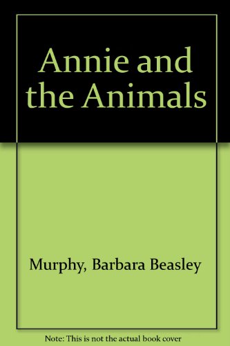 Beispielbild fr Annie and the Animals zum Verkauf von Wonder Book