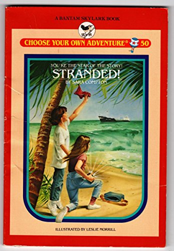 Stranded! (Choose Your Own Adventure) (9780553157628) by Compton, Sara