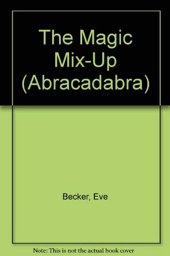 9780553157703: The Magic Mix-Up (Abracadabra)