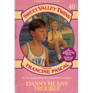 Imagen de archivo de DANNY MEANS TROUBLE (Sweet Valley Twins) a la venta por Wonder Book