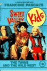 9780553158113: The Twins and the Wild West (Francine Pascal's Sweet Valley kids)