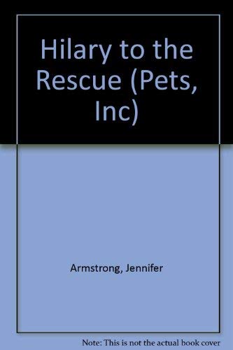 Beispielbild fr HILARY TO THE RESCUE (Pets, Inc. No 3) zum Verkauf von Wonder Book