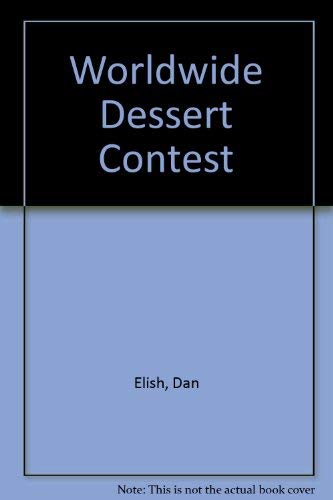 Stock image for Worldwide Dessert Contest, The for sale by Wonder Book
