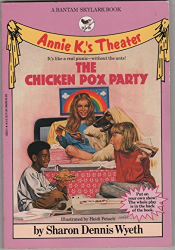 Beispielbild fr The Chicken Pox Party (Annie K.'s Theater) zum Verkauf von Wonder Book