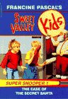 9780553158601: The Case of the Secret Santa (Francine Pascal's Sweet Valley kids)