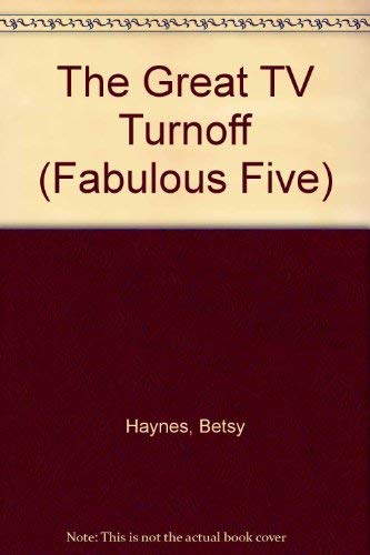 Stock image for The Great Tv Turnoff (Fabulous Five) for sale by Gulf Coast Books