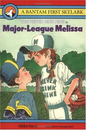 Stock image for Major League Melissa (Never Sink Nine, Book 2) for sale by Wonder Book