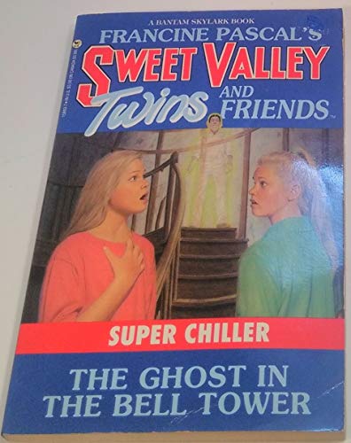 Beispielbild fr The Ghost in the Bell Tower (Sweet Valley Twins Super Chillers) zum Verkauf von Gulf Coast Books