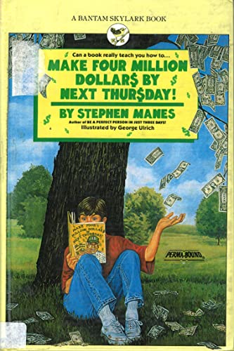 Beispielbild fr Make Four Million Dollars By Next Thursday! zum Verkauf von Wonder Book