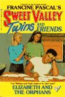 Stock image for ELIZABETH AND THE ORPHANS (Sweet Valley Twins) for sale by Off The Shelf