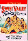 Stock image for The Unicorns Go Hawaiian (Sweet Valley Twins) for sale by Gulf Coast Books